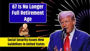 67 Is No Longer Full Retirement Age