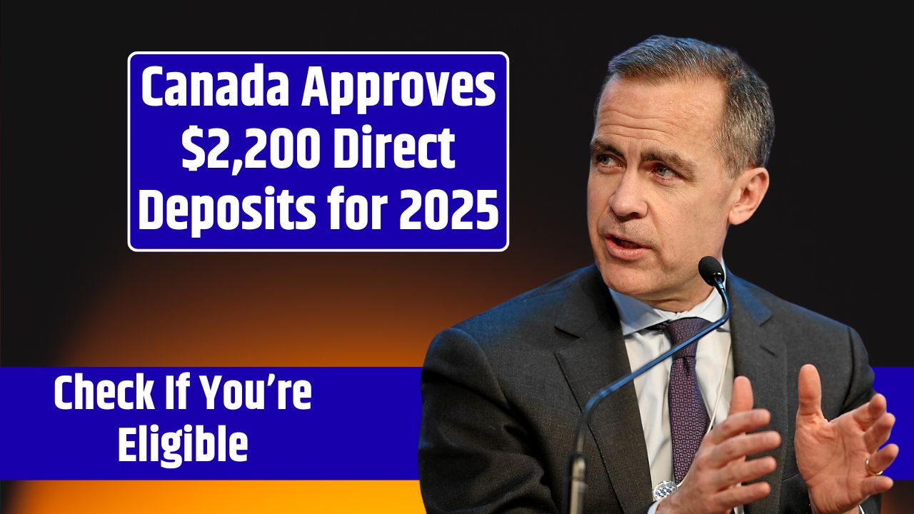 Canada Approves $2,200 Direct Deposits for 2025