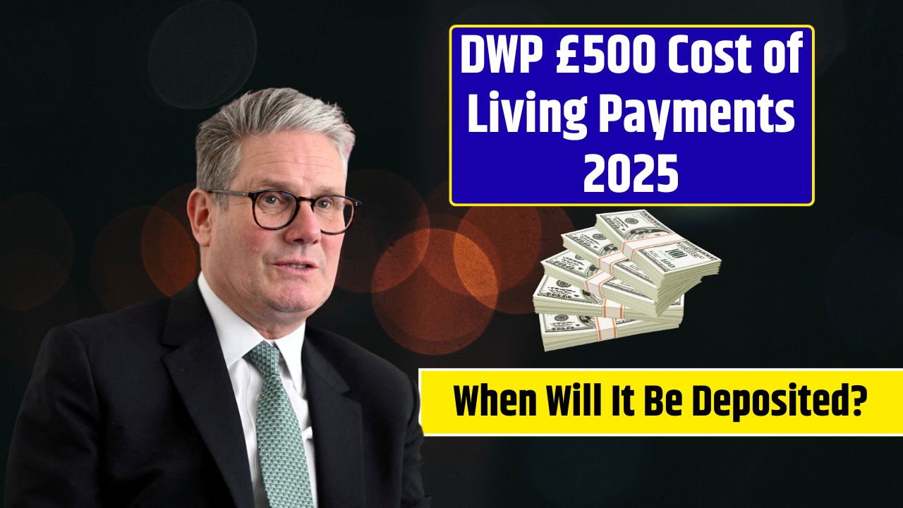 DWP £500 Cost of Living Payments 2025
